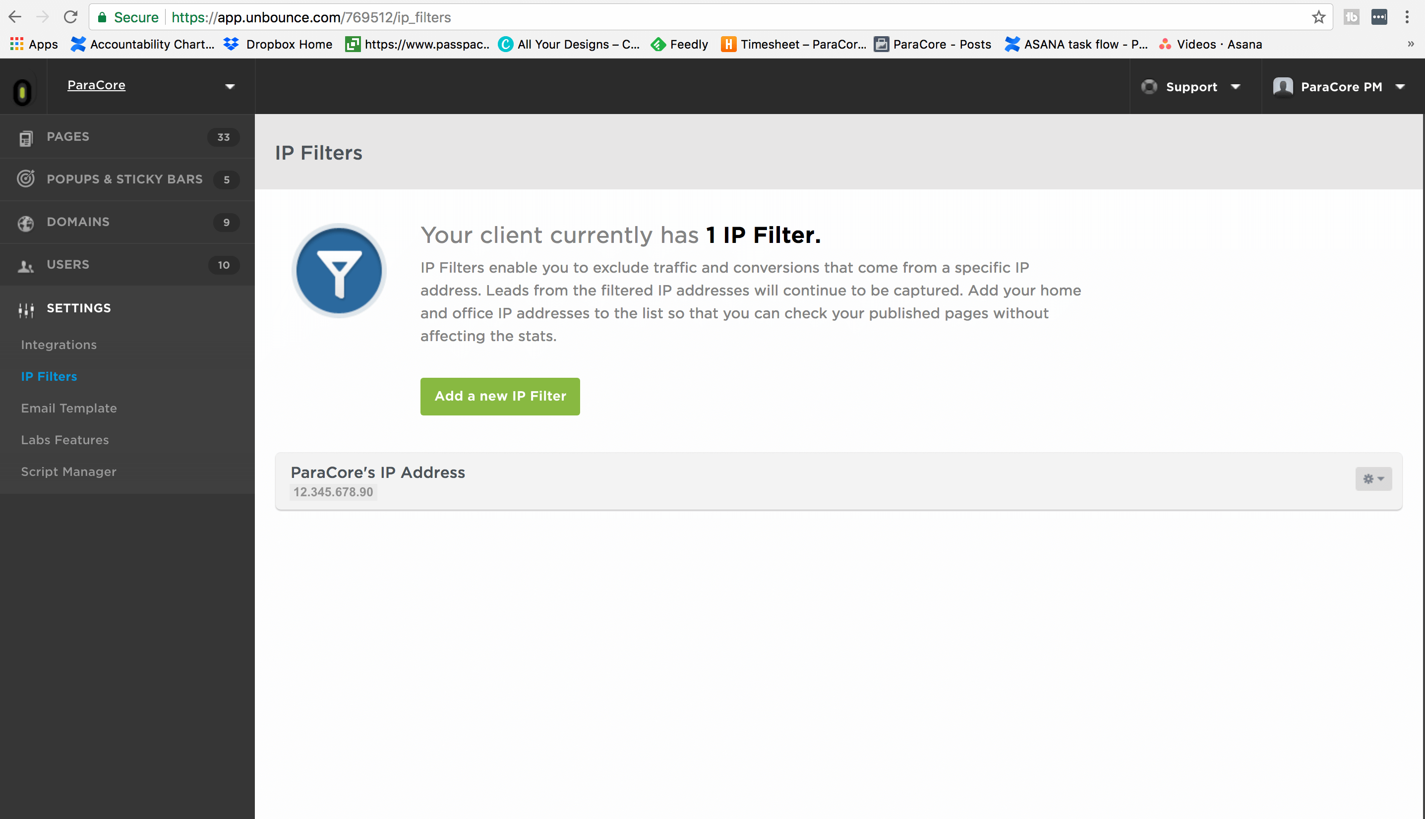 As you can see the only filter I have in place is for ParaCore s IP Address because my team of account managers and developers are constantly updating and